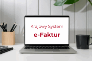 Read more about the article KSEF – Krajowy System e-Faktur